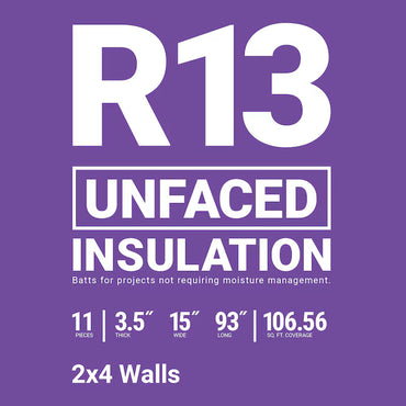 Bold white text on a purple background reads OWENS CORNING R13 UNFACED INSULATION: 11 batts, fiberglass, 3.5" thick, 15" x 93", covers 107 sq. ft.—ideal for 2x4 walls. Brand: Owens Corning.