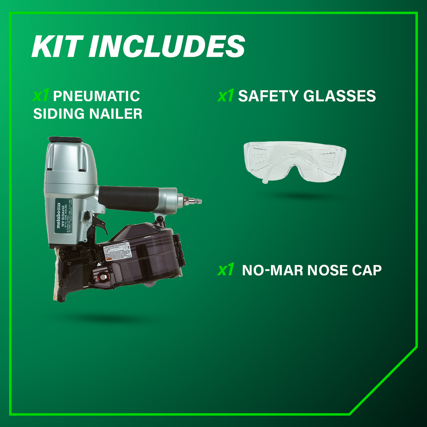Kit includes the Metabo HPT NV65AH2 2-1/2" Coil Siding Nailer by Go Build, plus safety glasses and a no-mar nose cap—shown on a green background with product images and text descriptions for each item.