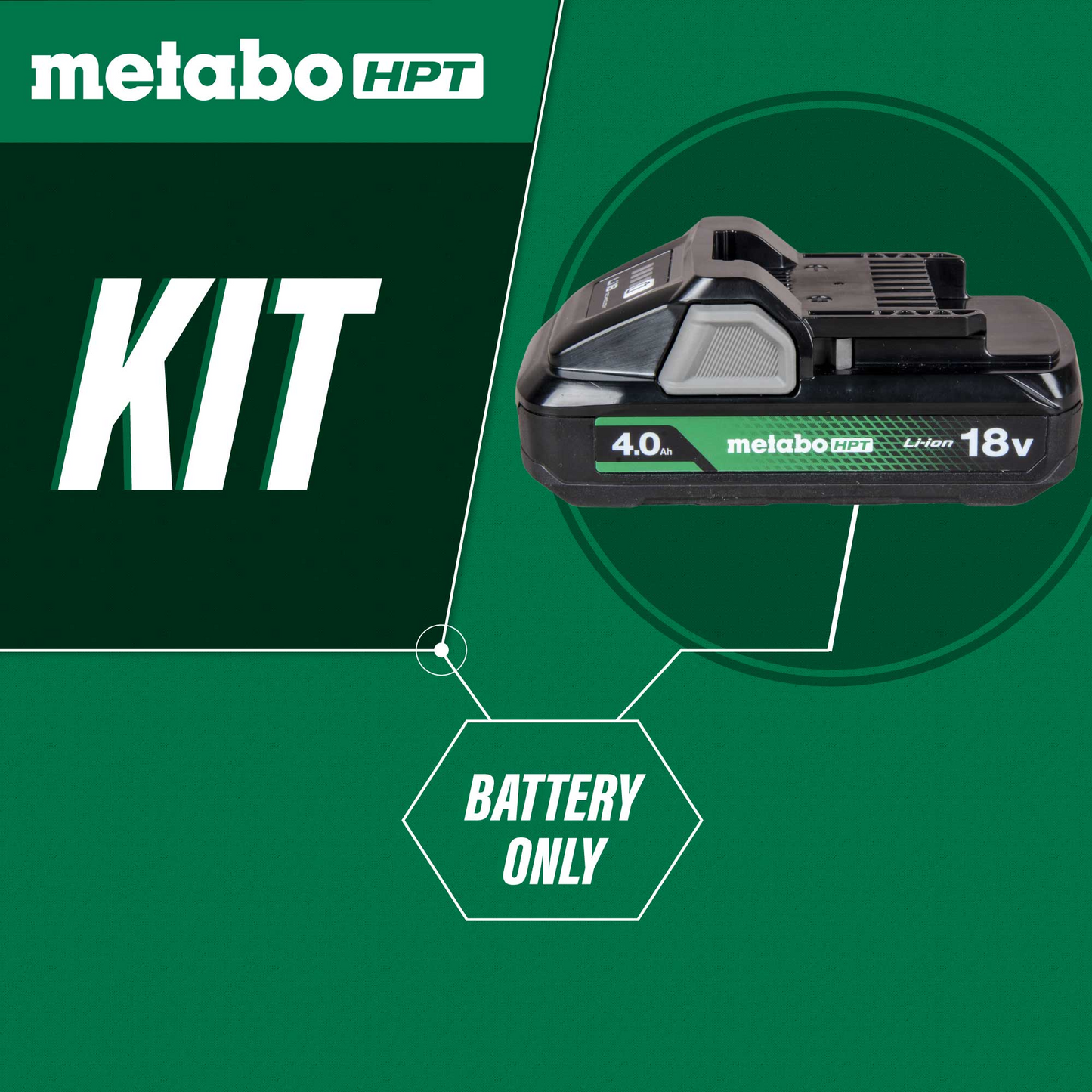 Metabo HPT 378681M BSL1840M 18V 4.0Ah Lithium Ion Battery with Fuel Indicator by Go Build—shown on a green background with "KIT" and "BATTERY ONLY" text, indicating the 4.0Ah battery is sold separately.
