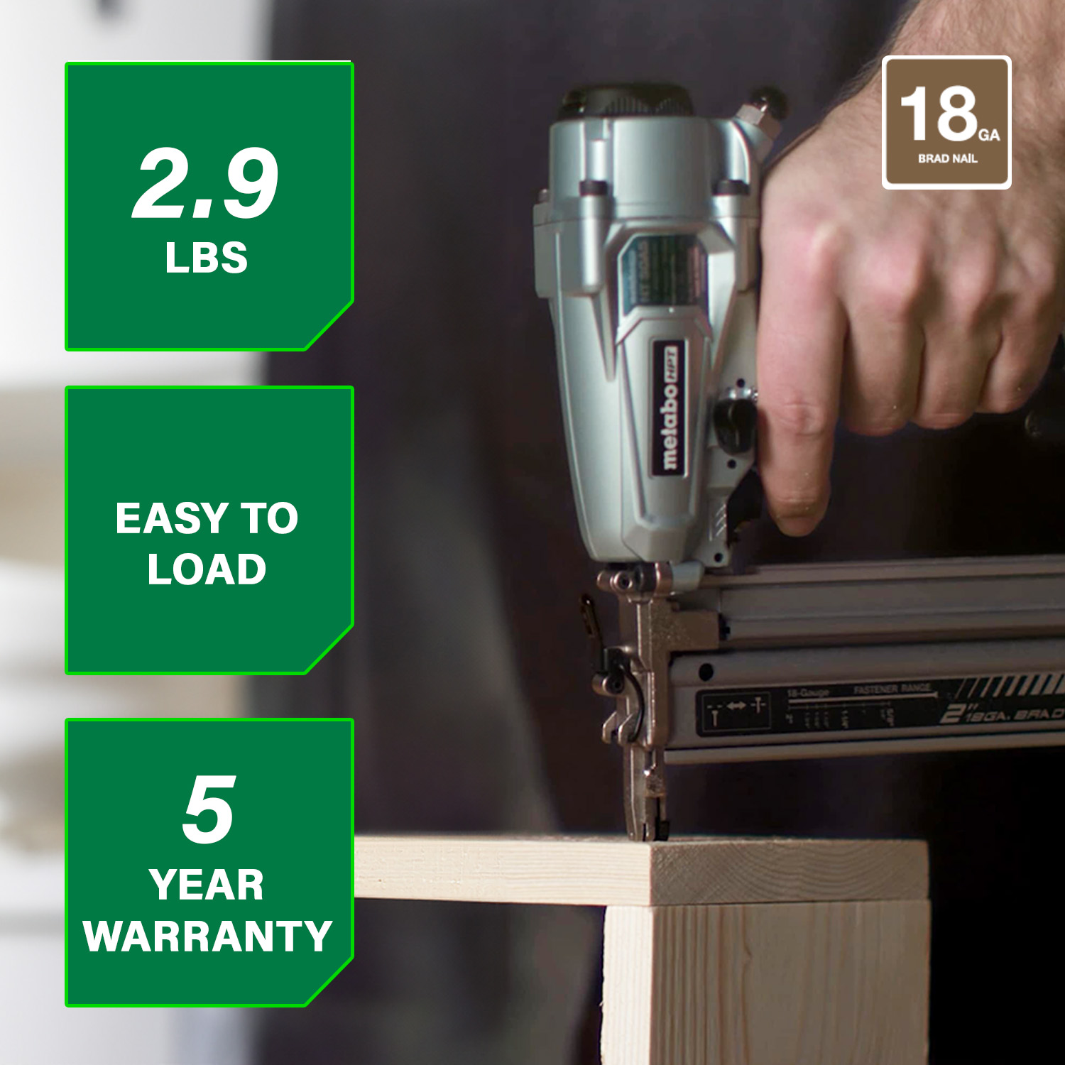A user operates the Metabo HPT NT50A5 | 2 Inch 18 Gauge Pro Brad Nailer from Go Build, The Fastest Way To Build, on wood. Green boxes show: lightweight (2.9 lbs), easy loading, and a 5-year warranty—perfect for trim or finish jobs.